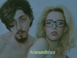 Arianaandbruce