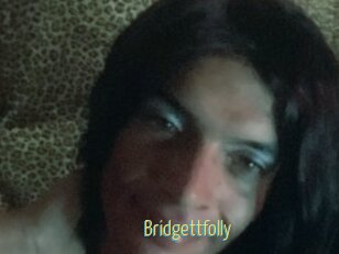 Bridgettfolly