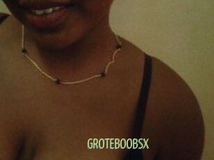 GROTEBOOBSX