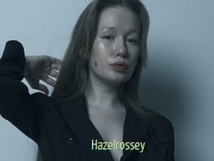 Hazelrossey