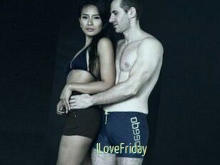 ILoveFriday