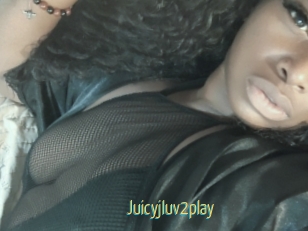 Juicyjluv2play