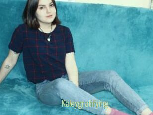 Kaleygratifying