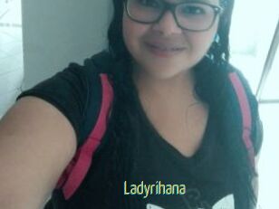 Ladyrihana