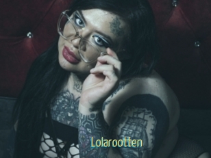 Lolarootten