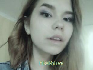 MikkiMyLove