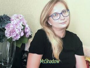 MsShadow