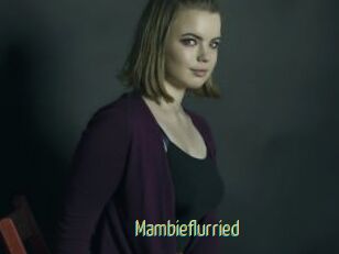 Mambieflurried