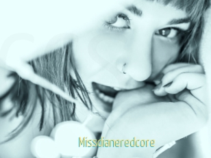 Missdianeredcore