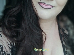 Momslave