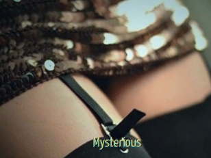 Mysterious