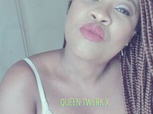 QUEEN_TWERK_X