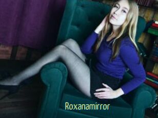 Roxanamirror