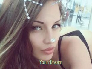 YourrDream